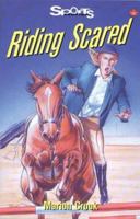 Riding Scared 1550285300 Book Cover