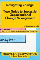 Your Guide to Successful Organizational Change Management (MusabAtWork) B0F3TTM6KL Book Cover