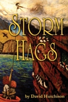 Storm Hags: Marooned on a mysterious island, two children encounter magic and science, mayhem and malice. 1915579228 Book Cover