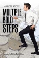 Multiple Bold Steps 1543483747 Book Cover