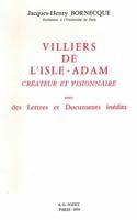 Villiers de l'Isle-Adam, Createur Et Visionnaire: Avec Des Lettres Et Documents Inedits 270780326X Book Cover