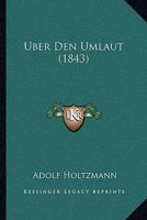 Uber Den Umlaut (1843) 1160285152 Book Cover