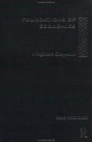 Foundations of Economics: A Beginner's Companion 0415178924 Book Cover