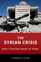 The Syrian Crisis: What Everyone Needs to Know(c) 0190641266 Book Cover
