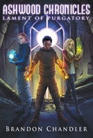 Lament of Purgatory (Ashwood Chronicles #1) 1393067034 Book Cover