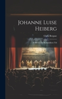 Johanne Luise Heiberg: Et Billede fra Romantikens Tid 1022133179 Book Cover