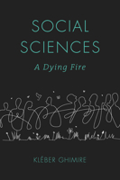 Social Sciences: A Dying Fire 1801170428 Book Cover