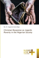 Christian Response as regards Poverty in the Nigerian Society 6204188240 Book Cover