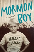 Mormon Boy: A Memoir 0998779547 Book Cover