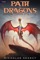 Shadow of the Hunter: An Apocalypse Litrpg (The Path of Dragons) 1039472265 Book Cover