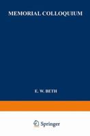 E.W. Beth Memorial Colloquium : logic and foundations of science 9401757496 Book Cover