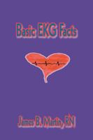 Basic EKG Facts 1412017106 Book Cover