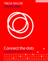 Connect the Dots: The Collective Power of Relationships, Memory and Mindset in the classroom 1912906368 Book Cover