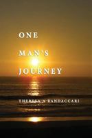 One Man's Journey 0989820963 Book Cover