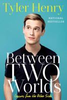 Between Two Worlds: Lessons From the Other Side 1501152629 Book Cover