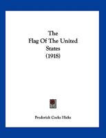 The Flag Of The United States 134328869X Book Cover