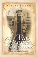 Two Women, Two Dreams 1950303209 Book Cover