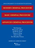 Modern, Basic, and Advanced Criminal Procedure, 2018 Supplement (American Casebook Series) 1642420247 Book Cover