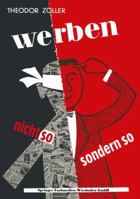 Werben: Nicht So Sondern So! 3663010171 Book Cover