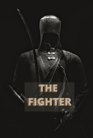 The Fighter: Action Thriller Story B09GRC167J Book Cover