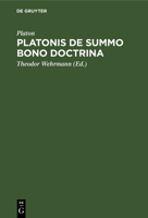 Platonis De summo bono doctrina 3112630513 Book Cover
