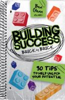 Building Success Brick by Brick: 30 Tips to Help Unlock Your Potential 0967568021 Book Cover
