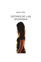 Detrás de las sonrisas B091JD5NC1 Book Cover