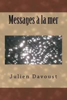 Messages a la mer 1542708206 Book Cover