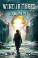 Wind In Trees - Upheaval 1952224489 Book Cover