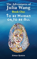 To be Human or to be All 8794110263 Book Cover
