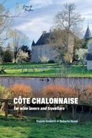CÔTE CHALONNAISE for wine lovers and travellers B0H34R5D7Z Book Cover