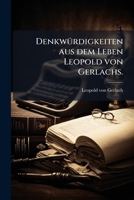 Denkwurdigkeiten Aus Dem Leben Leopold Von Gerlachs Volume 2 1279030232 Book Cover