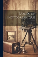 L'objectif Photographique 1022031325 Book Cover