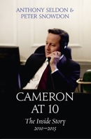 Cameron at 10: The Inside Story 2010–2015 000757553X Book Cover