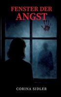 Fenster der Angst (German Edition) 369574328X Book Cover