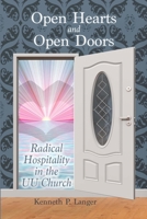 Open Hearts and Open Doors: Radical Hospitality in the UU Church 1949464245 Book Cover