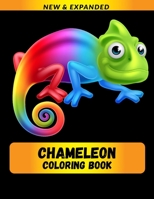 Chameleon Coloring Book (NEW & EXPANDED): Wonderful Chameleon Coloring Book For Chameleon Lover, Adults, Teens B08QBYGLY6 Book Cover