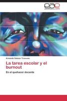 La Tarea Escolar y El Burnout 3847365827 Book Cover