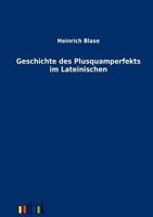 Geschichte des Plusquamperfekts im Lateinischen 3864032385 Book Cover