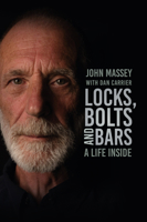 Locks, Bolts and Bars: A Life Inside 1803991038 Book Cover