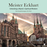 Meister Eckhart: Unlocking a Mystic's Spiritual Wisdom 1666568961 Book Cover