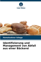 Identifizierung und Management von Abfall aus einer Bäckerei 6205798182 Book Cover