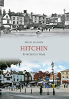 Hitchin Through Time 1848687451 Book Cover