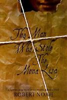 The Man Who Stole the Mona Lisa 0312169167 Book Cover