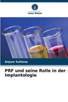 PRF und seine Rolle in der Implantologie 6205842807 Book Cover