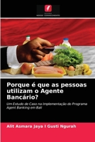 Porque � que as pessoas utilizam o Agente Banc�rio? 6204027565 Book Cover