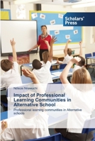 Impact of Professional Learning Communities in Alternative School 3639517679 Book Cover