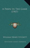 A Pawn in the Game 1016926251 Book Cover