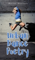 Urban Dance Poetry 9916748349 Book Cover