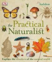 The Practical Naturalist 0756658993 Book Cover